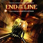 End of the Line (Original Motion Picture Soundtrack) 
Composed by Martin Gauthier