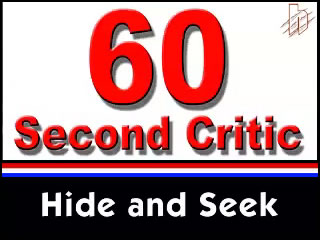 Hide and Seek 60 Second Review